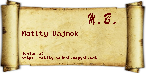 Matity Bajnok névjegykártya